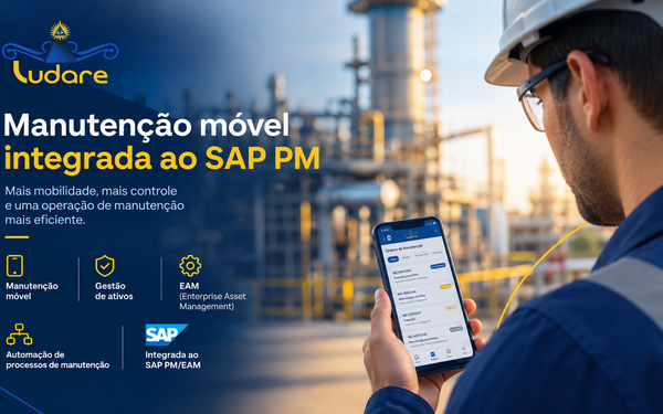 Ludare Serv: manutenção móvel integrada ao SAP PM